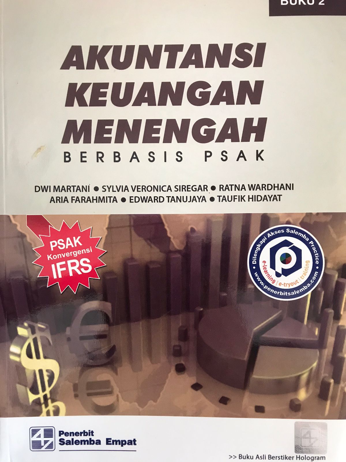 Akuntansi Keuangan Menengah : Berbasis PSAK